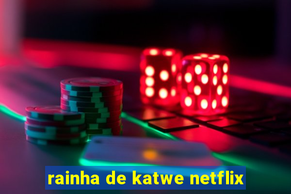 rainha de katwe netflix